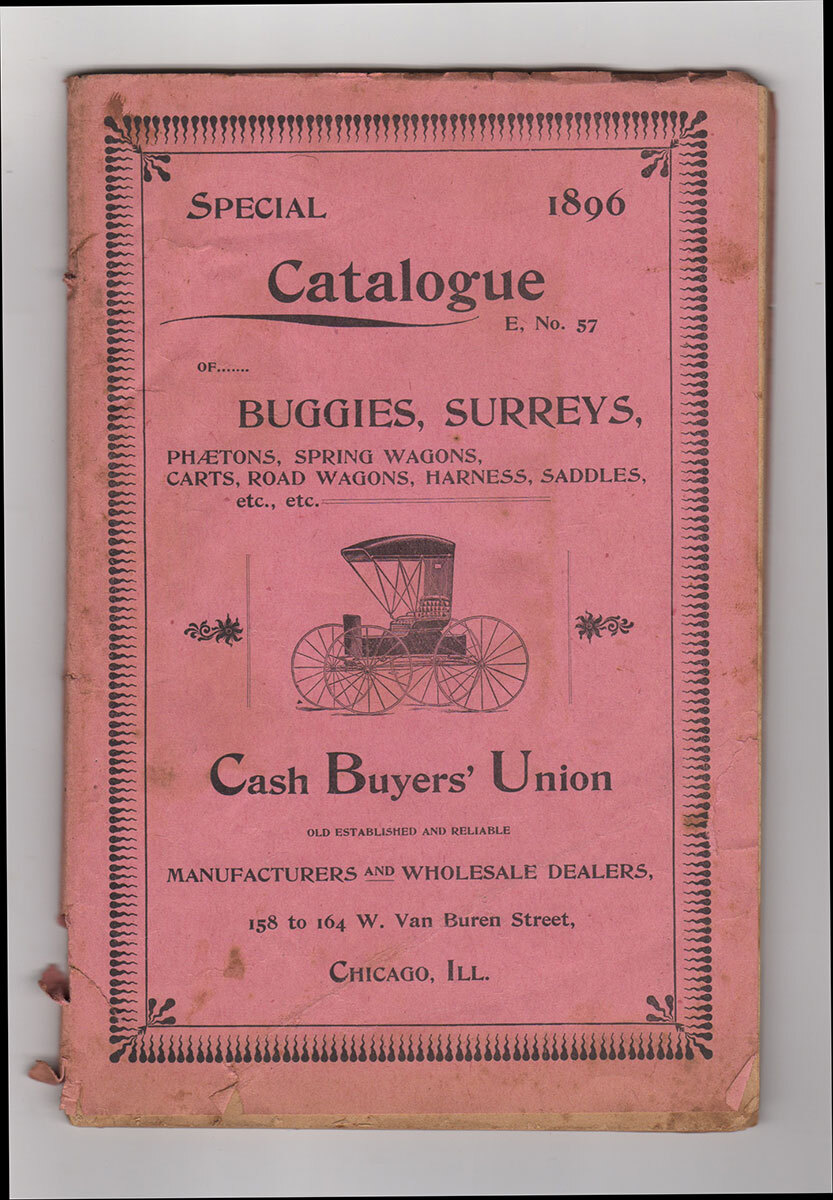 Special 1896 Catalogue, E. No. 57, of Buggies, Surreys, Phaetons, Spring Wagons, Carts, Road...